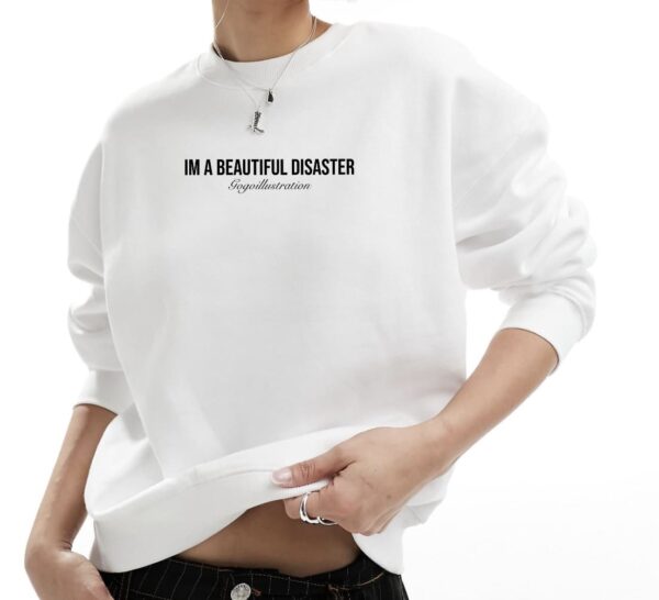 Sudadera oversize "I am a beautiful disaster"